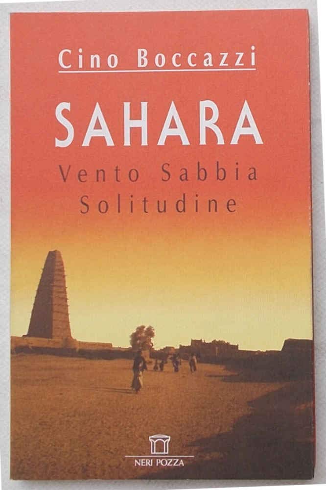 Sahara. Vento, sabbia, solitudine book