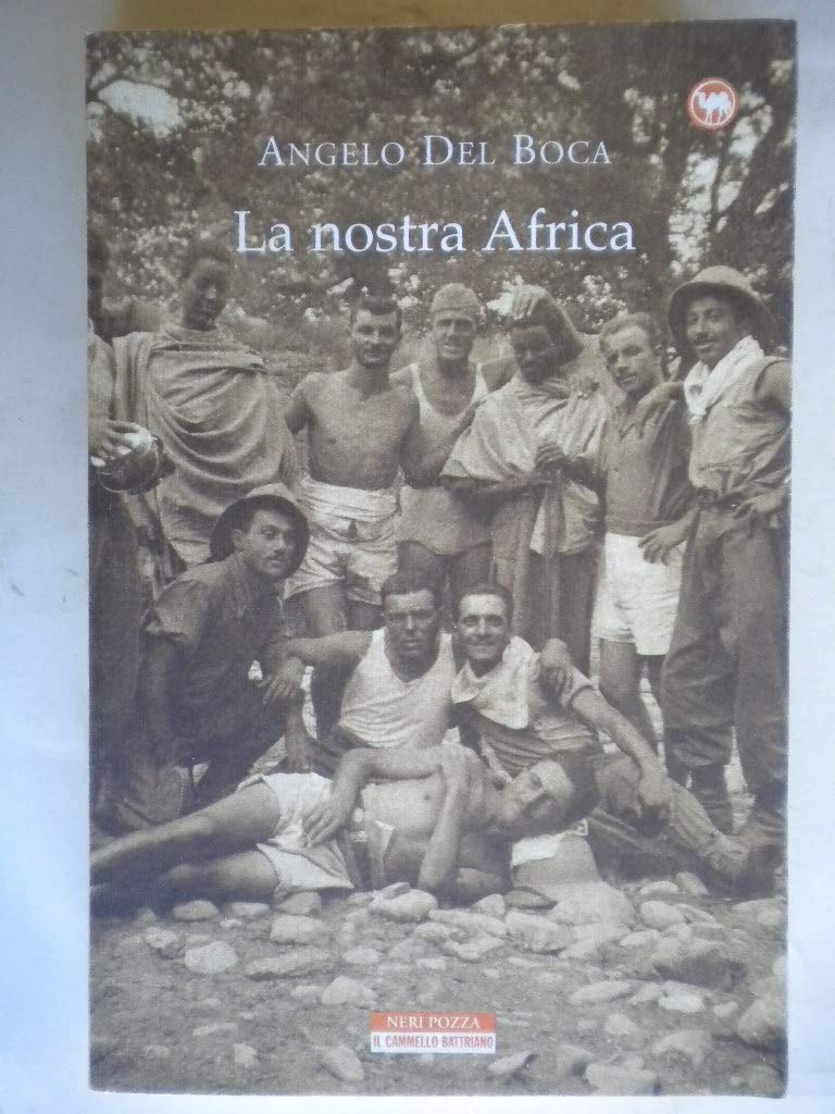 La nostra Africa. Nel racconto di cinquanta italiani che l'hanno percorsa, esplorata e amata Social Sciences