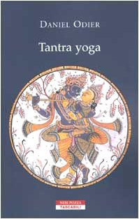 Tantra yoga. Il Vijñabhairava tantra. Il «tantra della conoscenza suprema» book