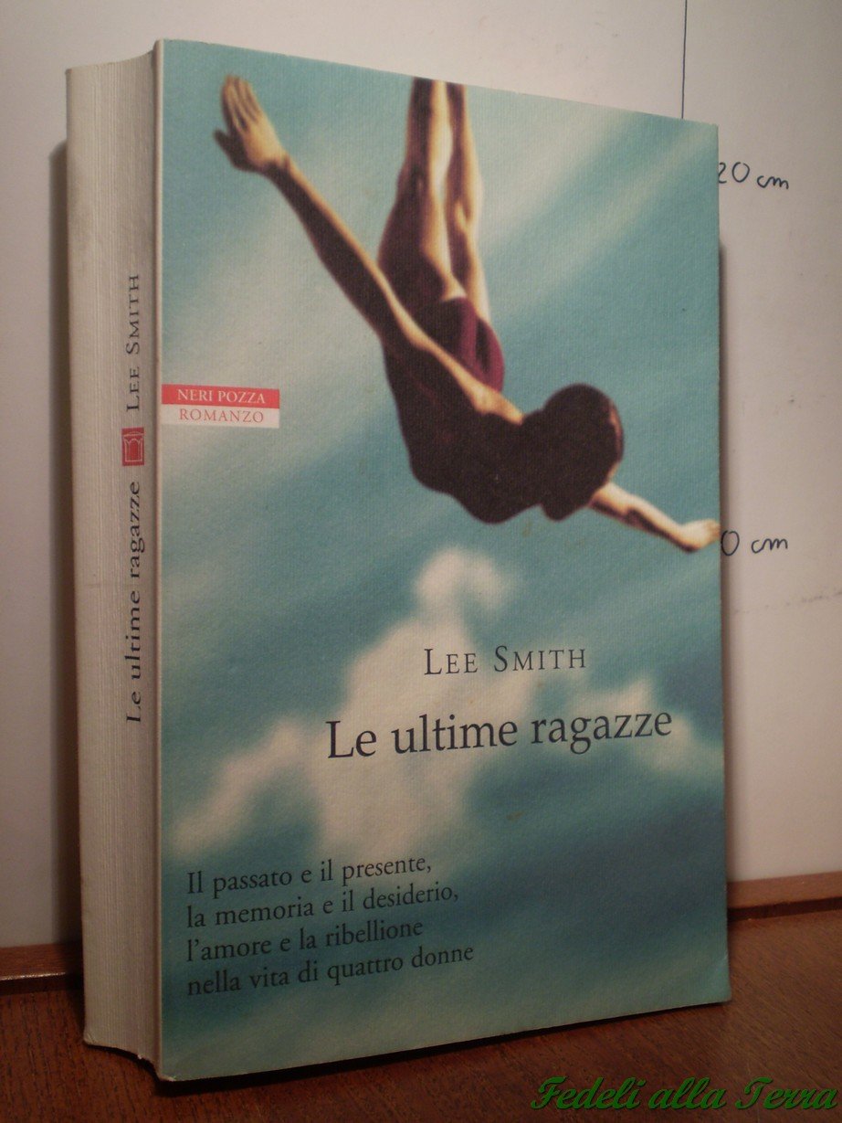 Le ultime ragazze (I narratori delle tavole) Contemporary literature