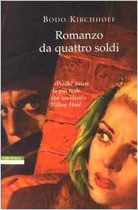 Romanzo da quattro soldi (I narratori delle tavole) Contemporary literature