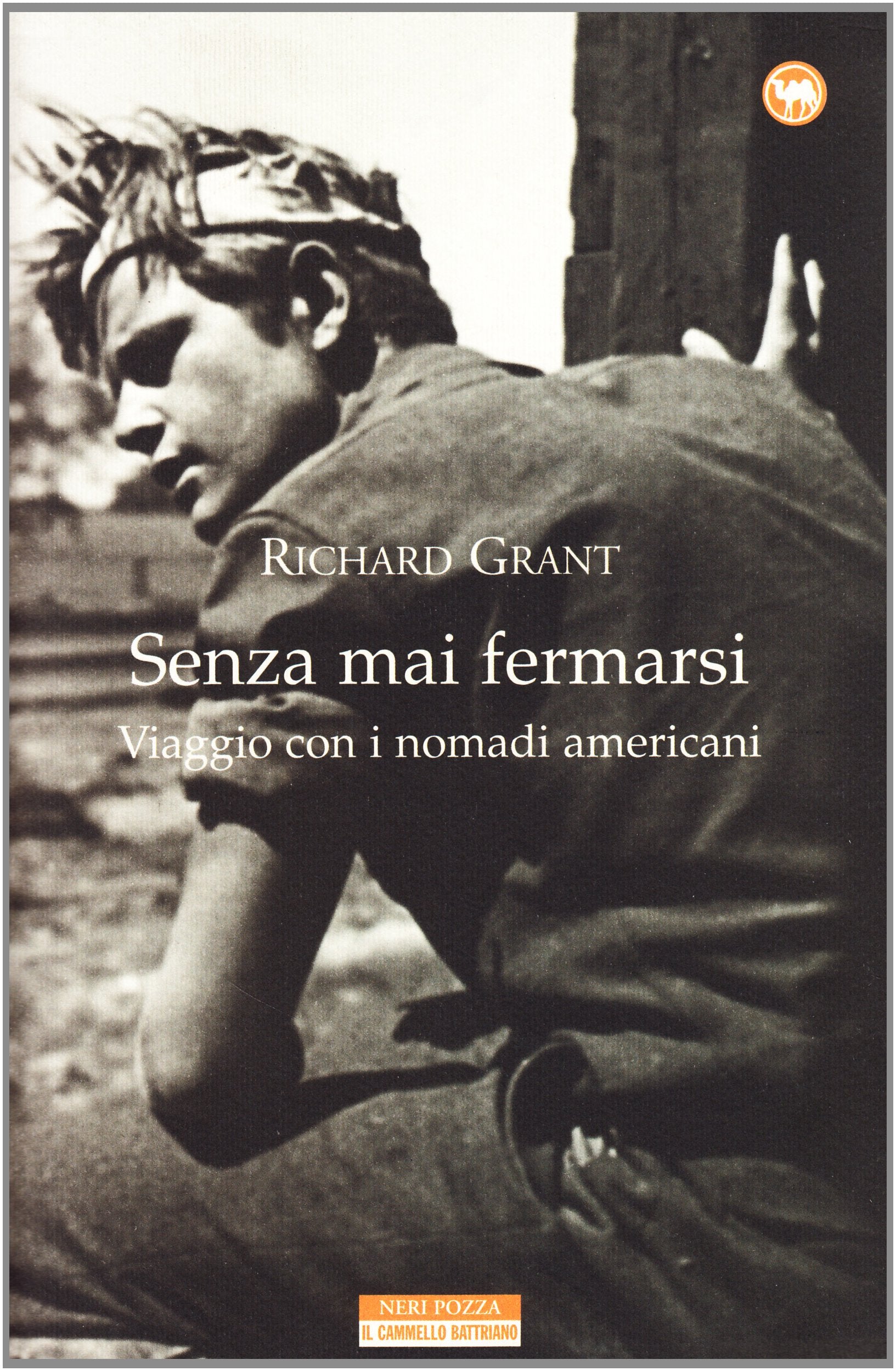 Senza mai fermarsi. Viaggio con i nomadi americani book