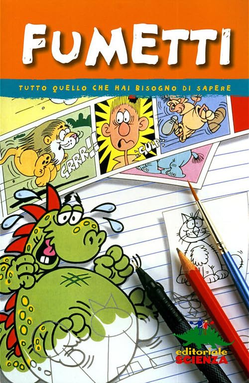 Fumetti. Tutto quello che hai bisogno di sapere. Ediz. illustrata book