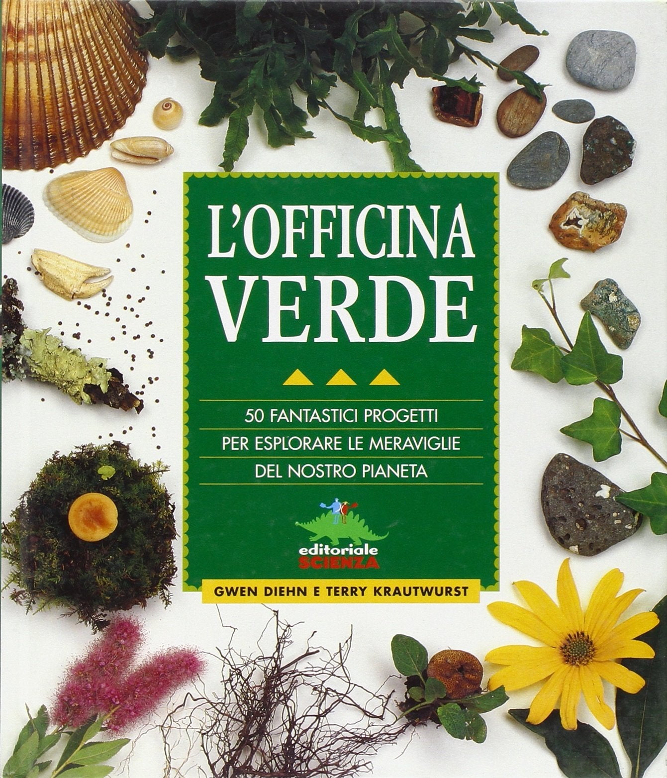 L'officina verde. 50 fantastici progetti per esplorare le meraviglie del nostro pianeta Non-fiction