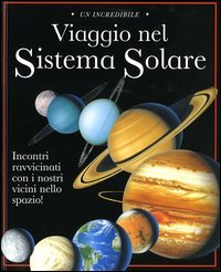 Un incredibile viaggio nel sistema solare-Stelle a sorpresa. Con gadget (Viaggi straordinari) Children's books