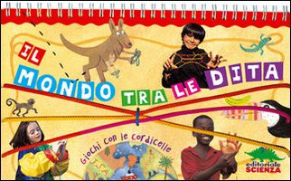 Il mondo tra le dita (Scienza a parte) Tiptoi & Games