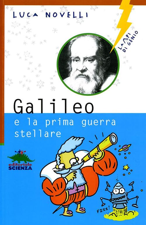 Galileo e la prima guerra stellare book