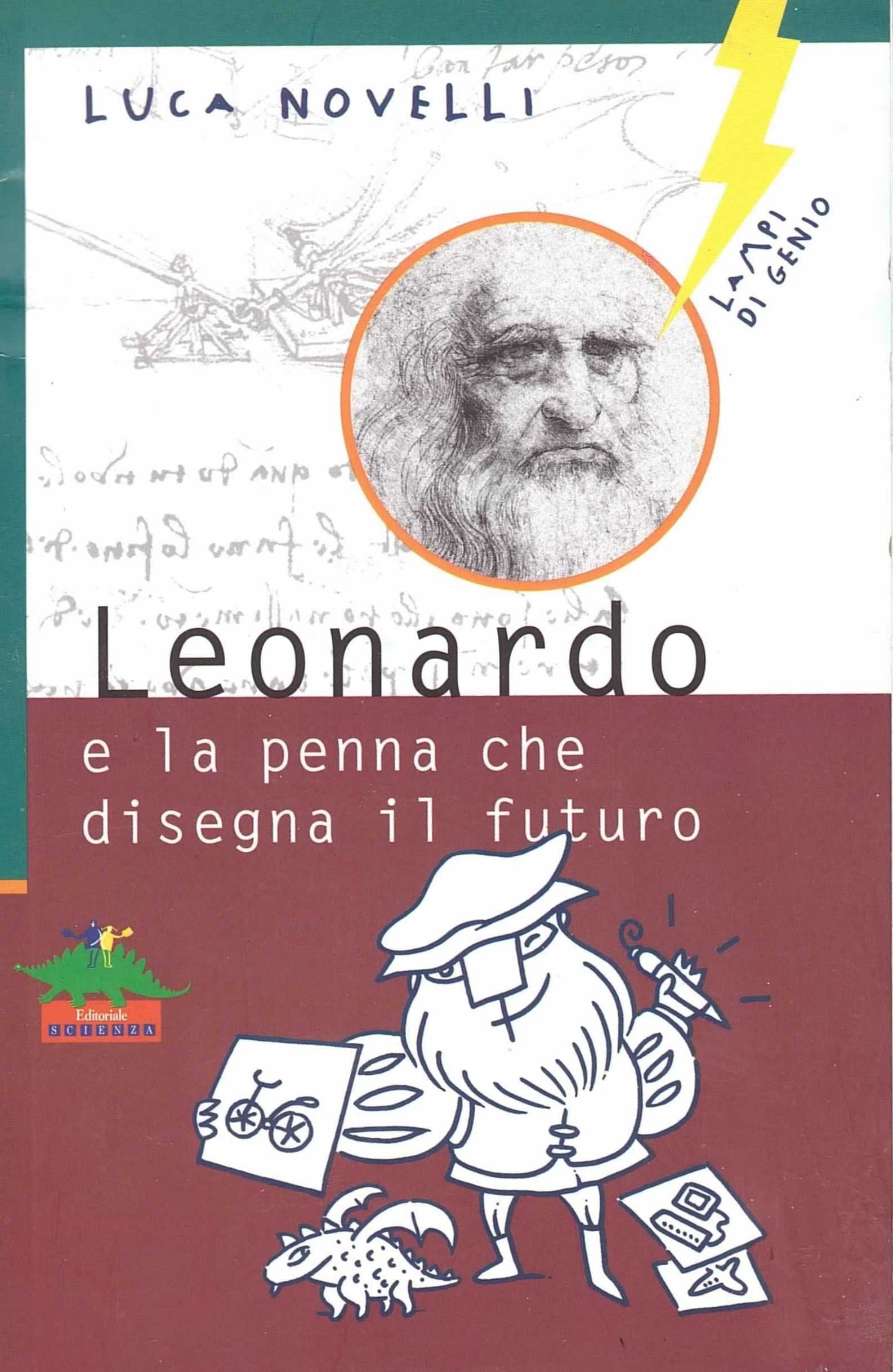 Leonardo e la penna che disegna il futuro book