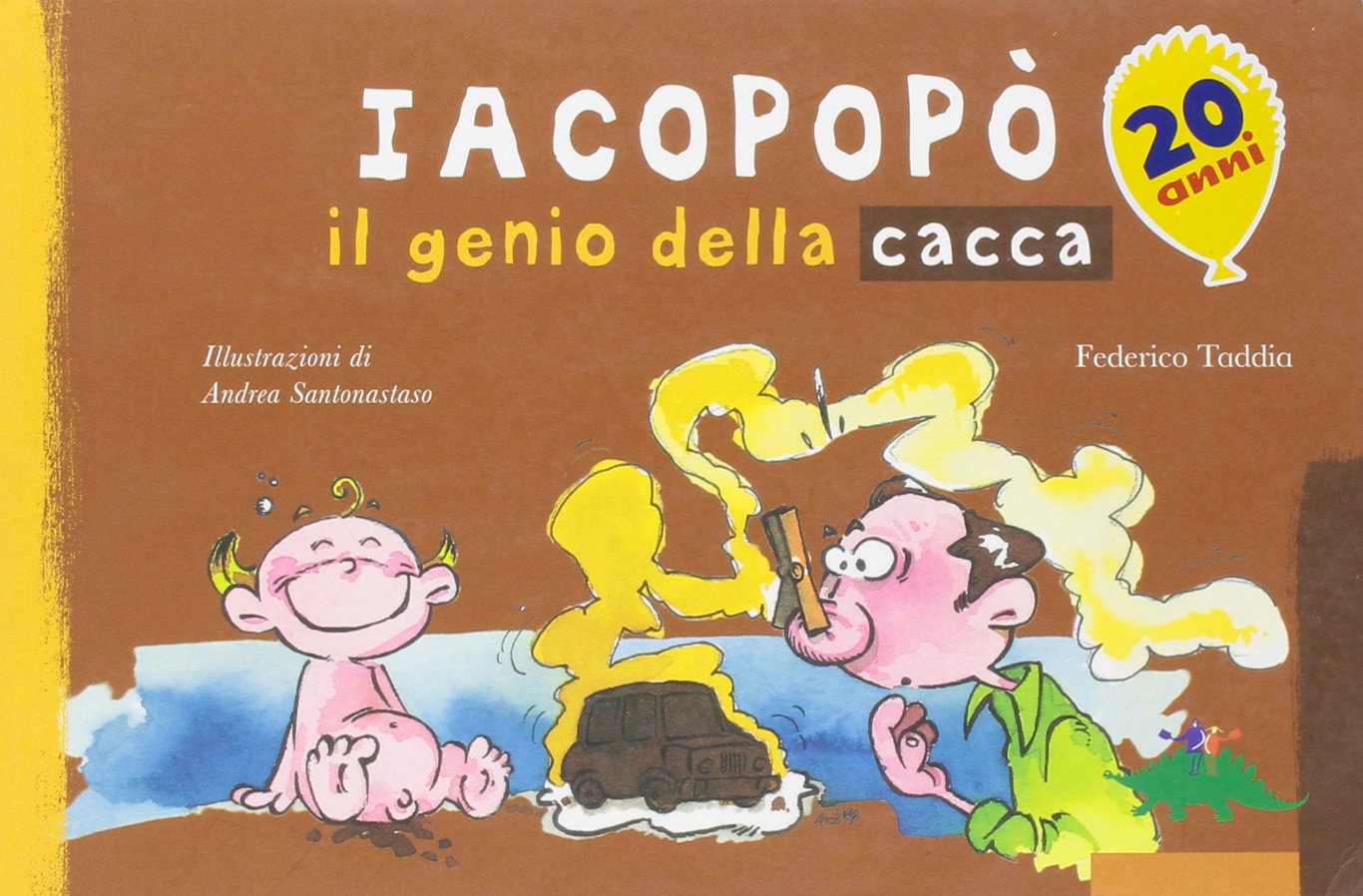 Iacopopò. Il genio della cacca book