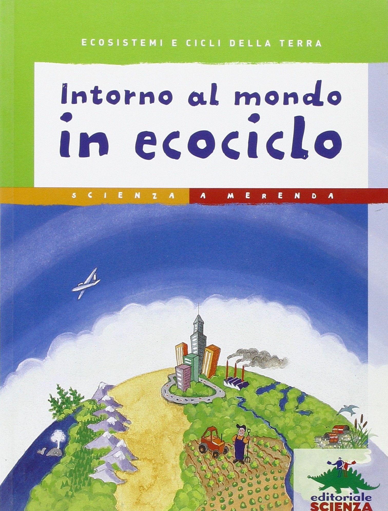Intorno al mondo in ecociclo Natural Sciences