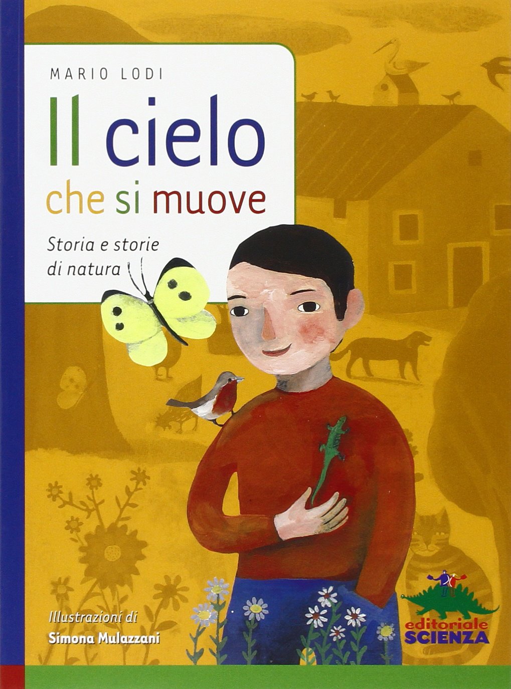 Il cielo che si muove. Storie e storie di natura book