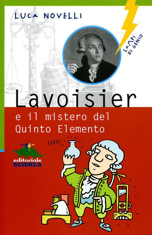 Lavoisier e il mistero del quinto elemento book