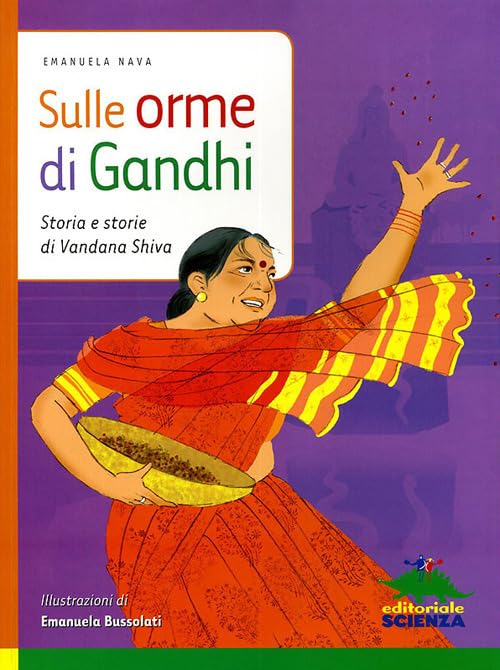 Sulle orme di Gandhi. Storia e storie di Vandana Shiva book