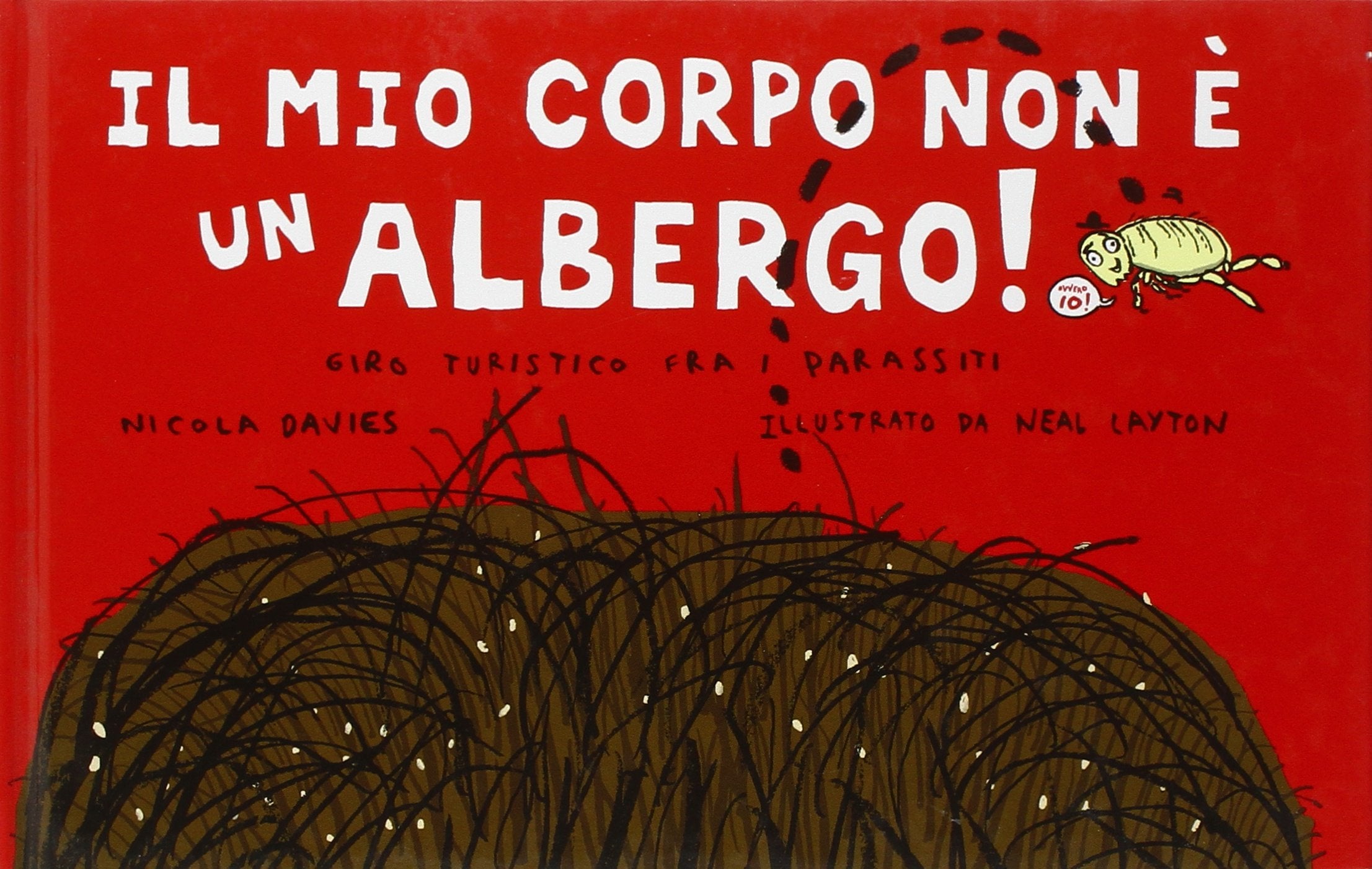 Il mio corpo non è un albergo (Storie naturali) Non-fiction