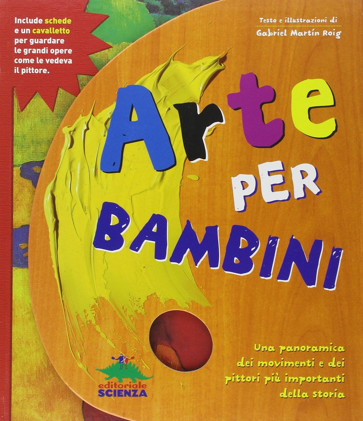 Arte per bambini. Ediz. illustrata. Con gadget book