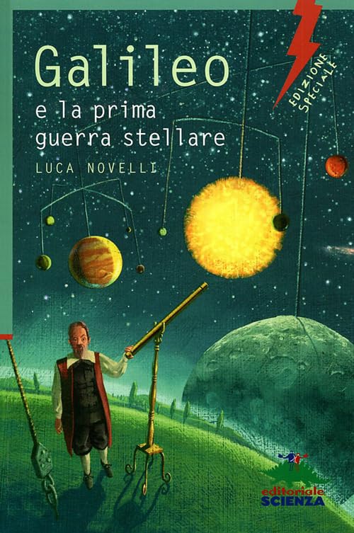 Galileo e la prima guerra stellare. Ediz. illustrata book