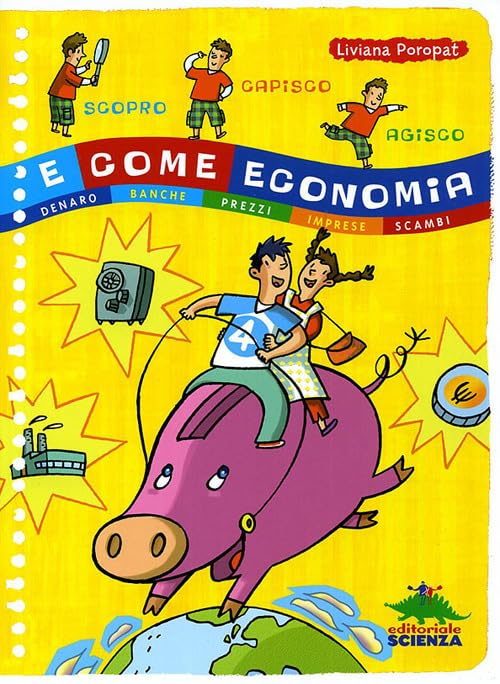E come economia. Denaro, banche, prezzi, imprese, scambi book
