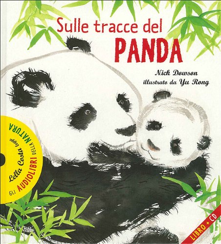 Sulle tracce del panda. Con audiolibro. CD Audio Novels & Short Stories