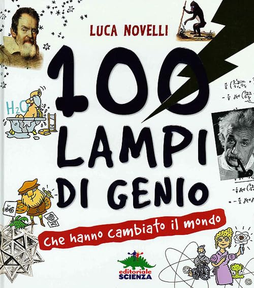 100 lampi di genio che hanno cambiato il mondo book