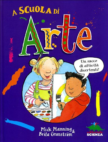 A scuola di arte. Un sacco di attività divertenti! (W la scuola!) Tiptoi & Games