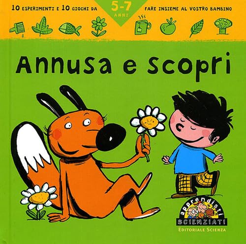 Annusa e scopri. 10 esperimenti e 10 giochi da fare insieme al vostro bambino Tiptoi & Games