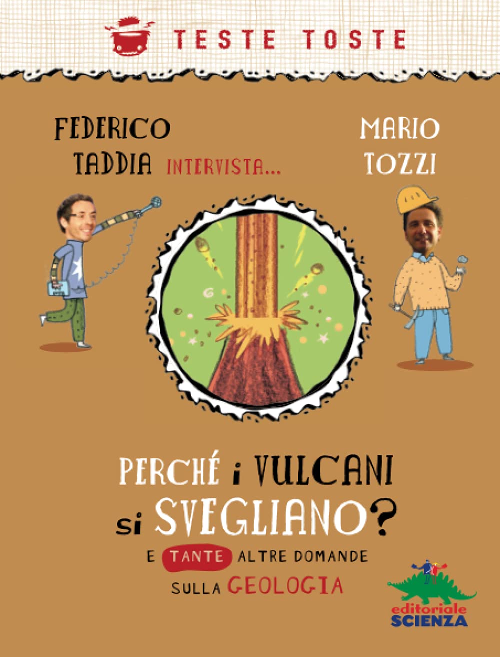 Perché i vulcani si svegliano?: E tante altre domande sulla geologia - Federico Taddia intervista... Mario Tozzi book