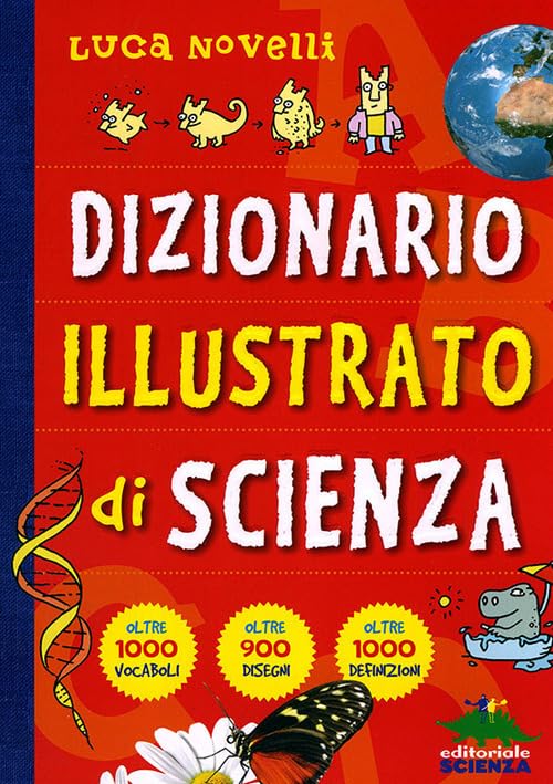 Dizionario illustrato di scienza (A tutta scienza) Non-fiction