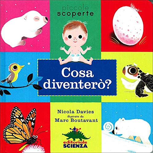 Cosa diventerò? Ediz. illustrata book