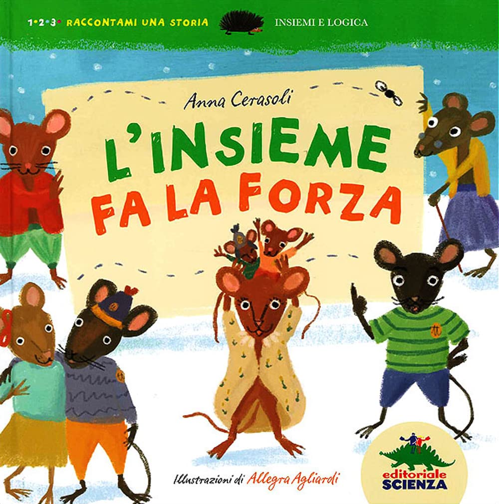 L'insieme fa la forza. Insiemi e logica (1, 2, 3. Raccontami una storia) Non-fiction