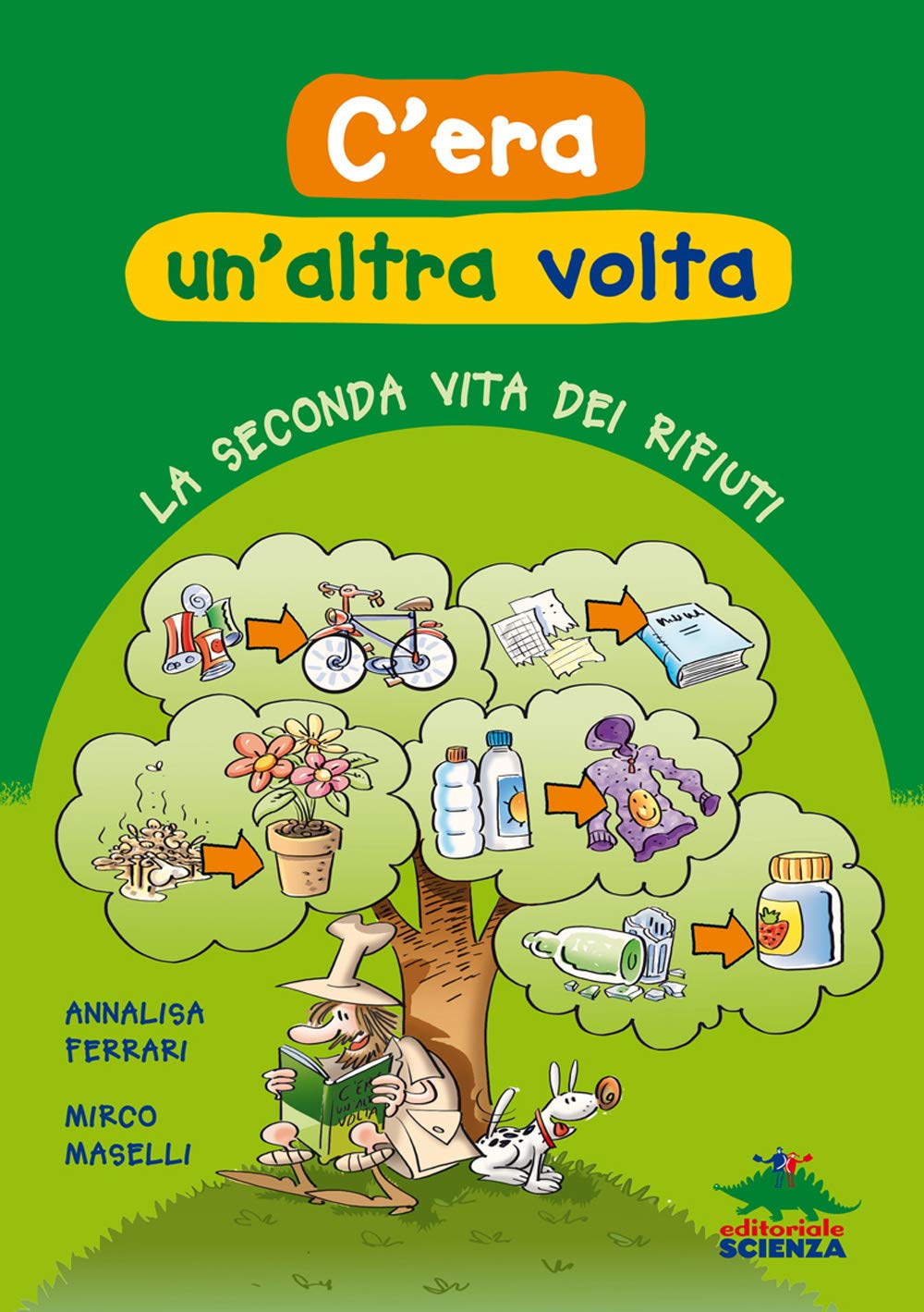 C'era un'altra volta. La seconda vita dei rifiuti (A tutta scienza) Natural Sciences