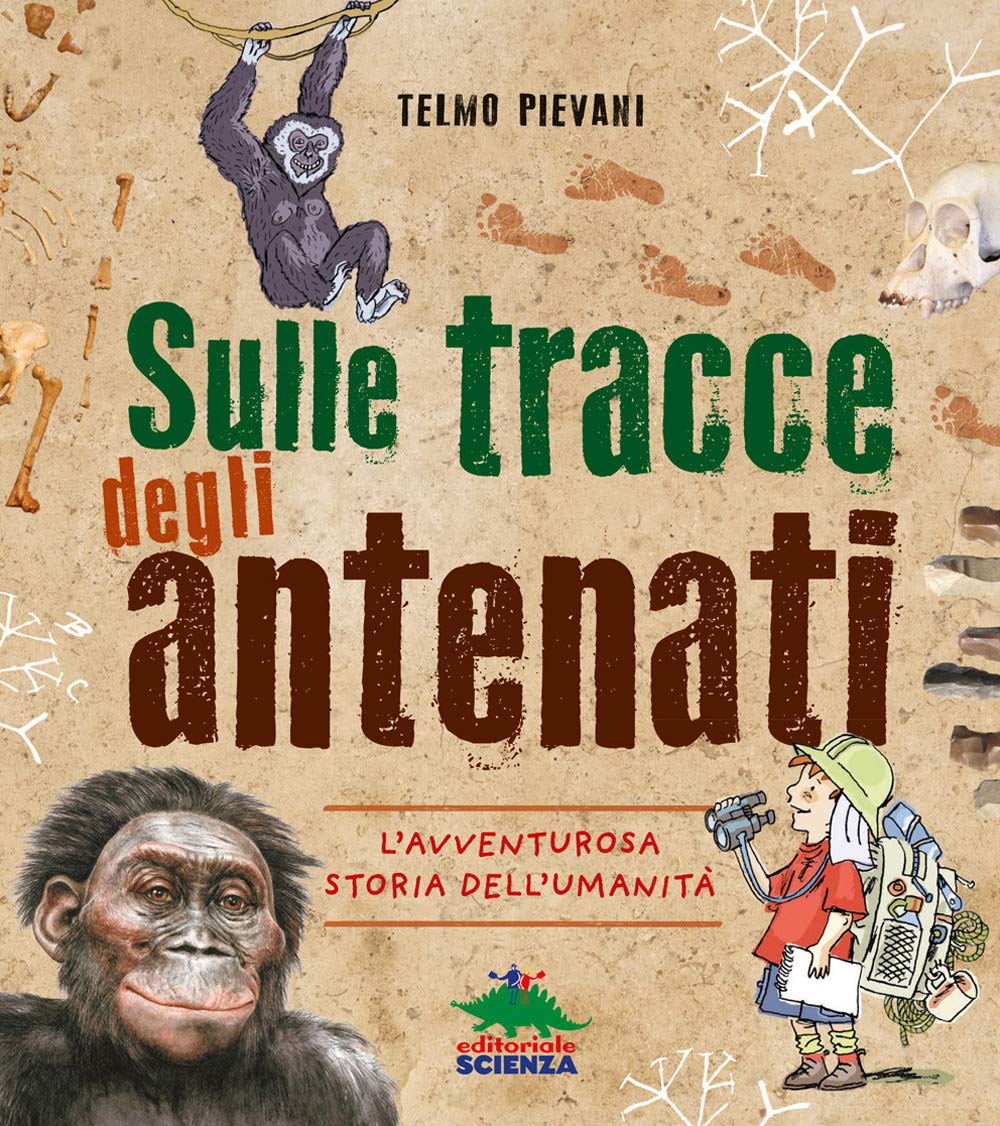 Sulle tracce degli antenati. L'avventurosa storia dell'umanità Non-fiction