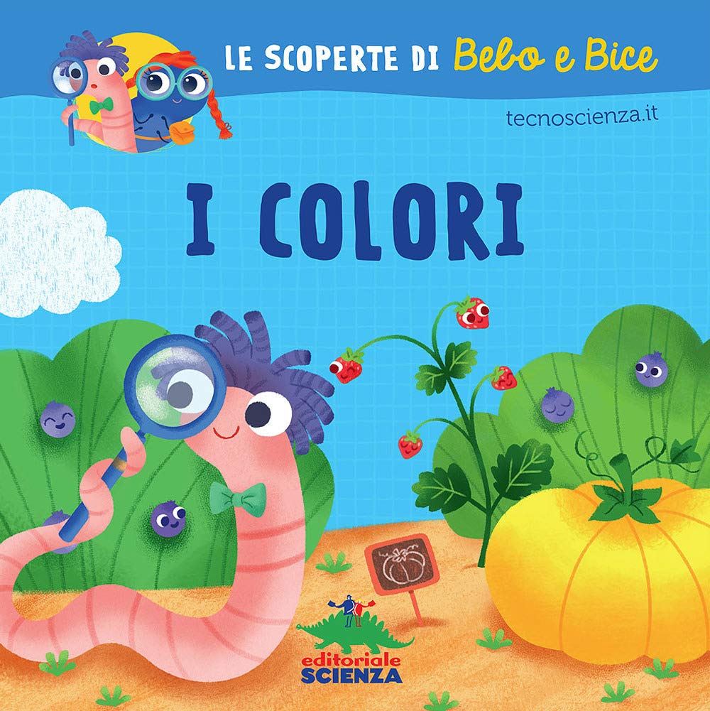I colori. Le scoperte di Bebo e Bice. Ediz. illustrata book