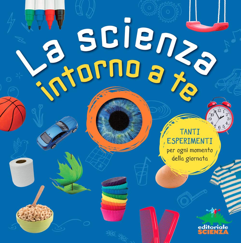 La scienza intorno a te book