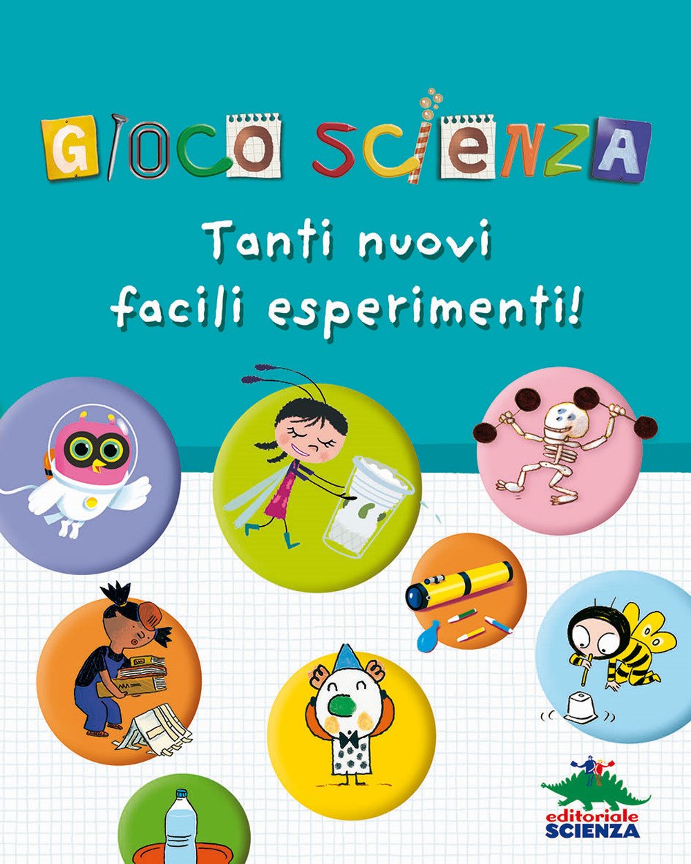 Gioco scienza. Tanti nuovi facili esperimenti. Ediz. illustrata book
