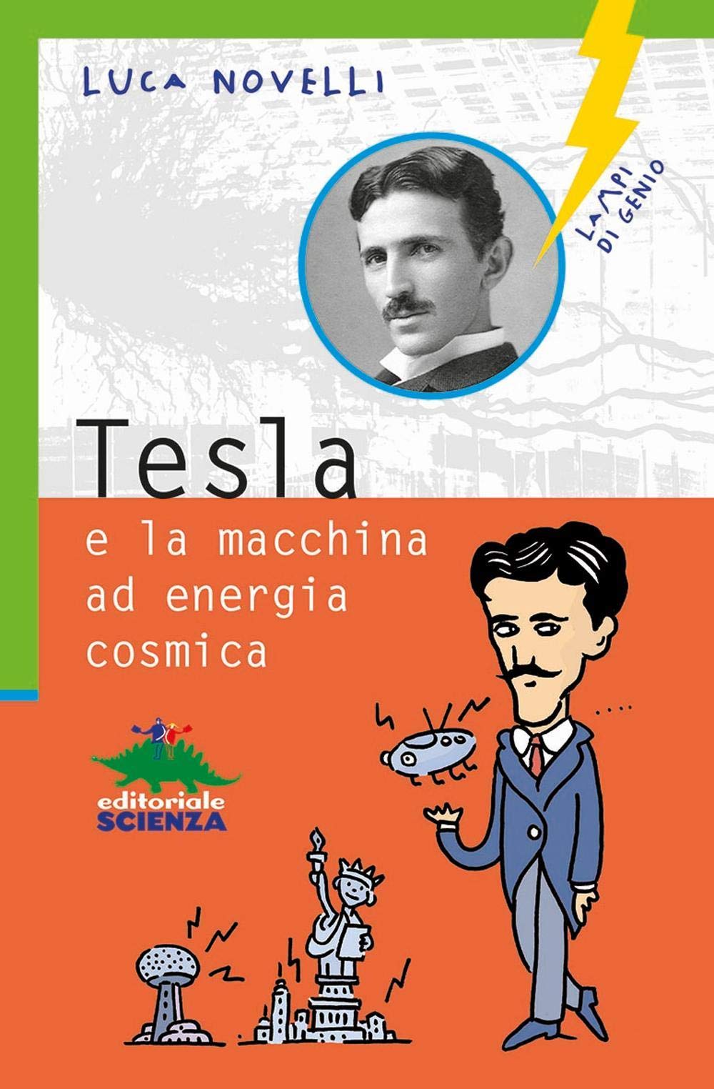 Tesla e la macchina a energia cosmica book