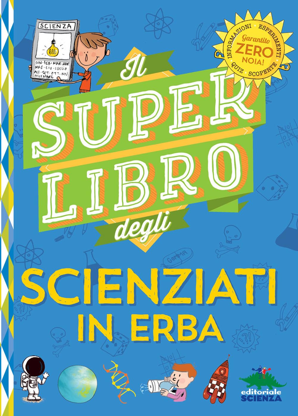 Il super libro degli scienziati in erba book