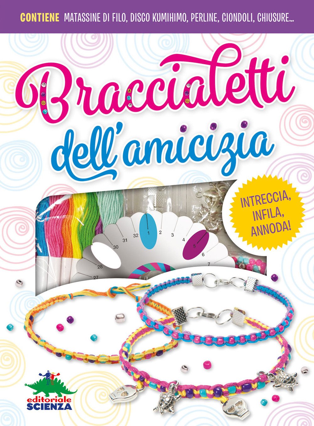 Braccialetti dell'amicizia. Ediz. a colori. Con gadget book