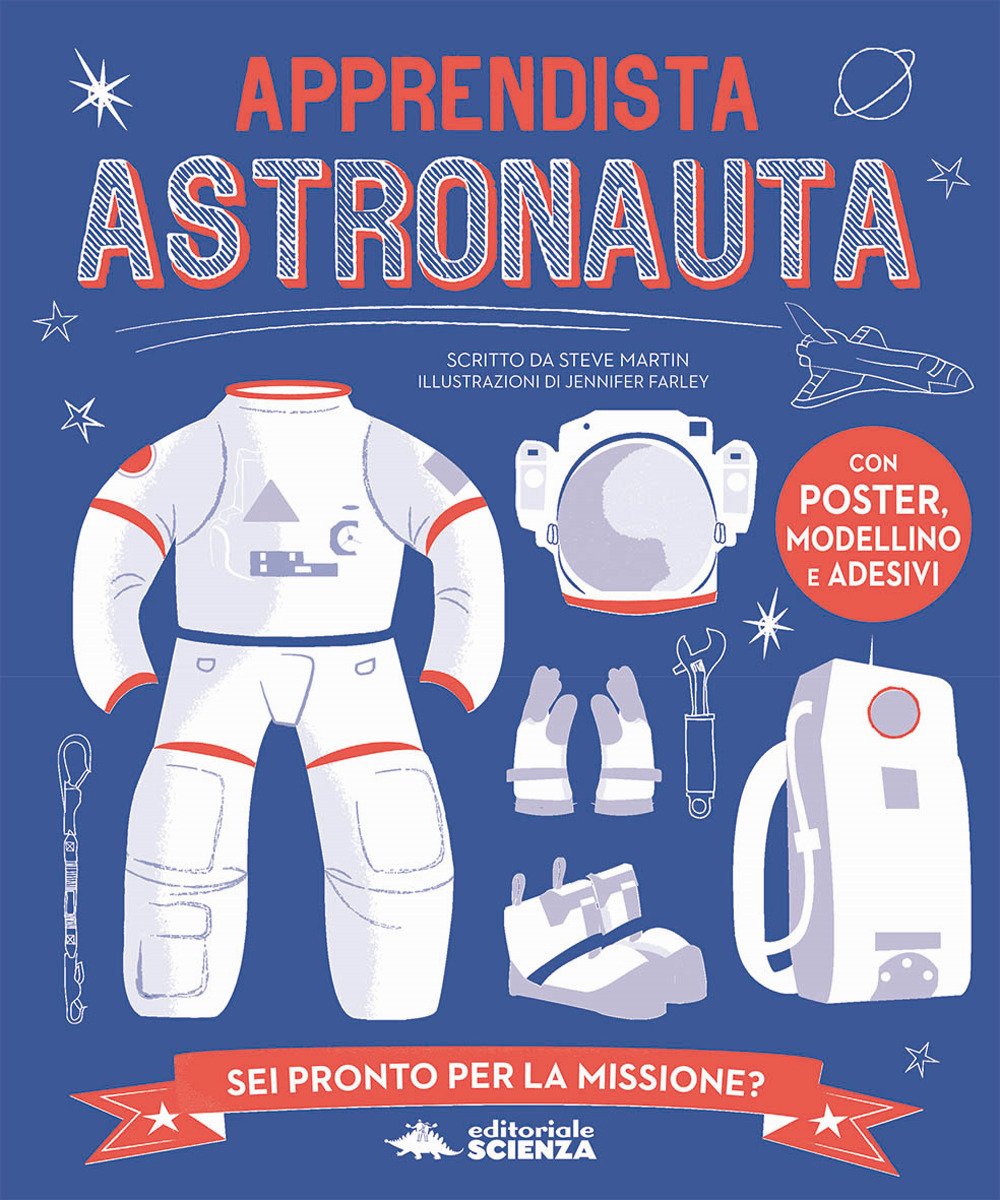Apprendista astronauta (A tutta scienza) Non-fiction