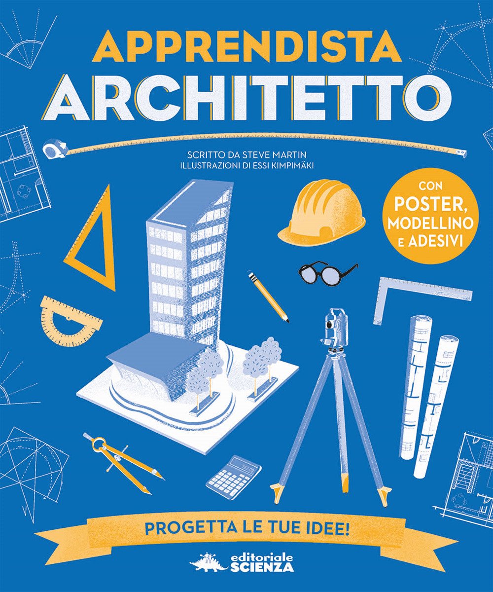 Apprendista architetto (A tutta scienza) Non-fiction