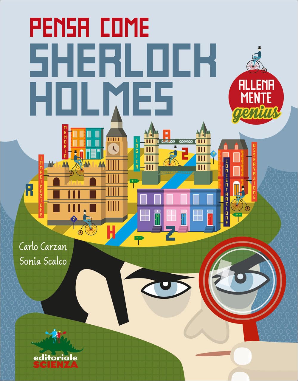 Pensa come Skerlock Holmes. AllenaMente Genius. Ediz. illustrata book