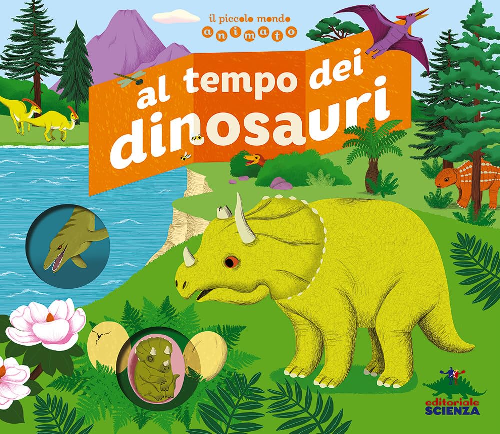 Al tempo dei dinosauri. Il piccolo mondo animato. Ediz. illustrata book