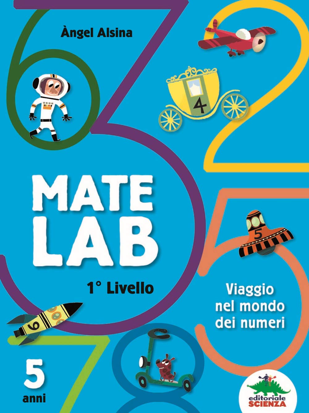 Mate Lab 1° livello: Viaggio nel mondo dei numeri book