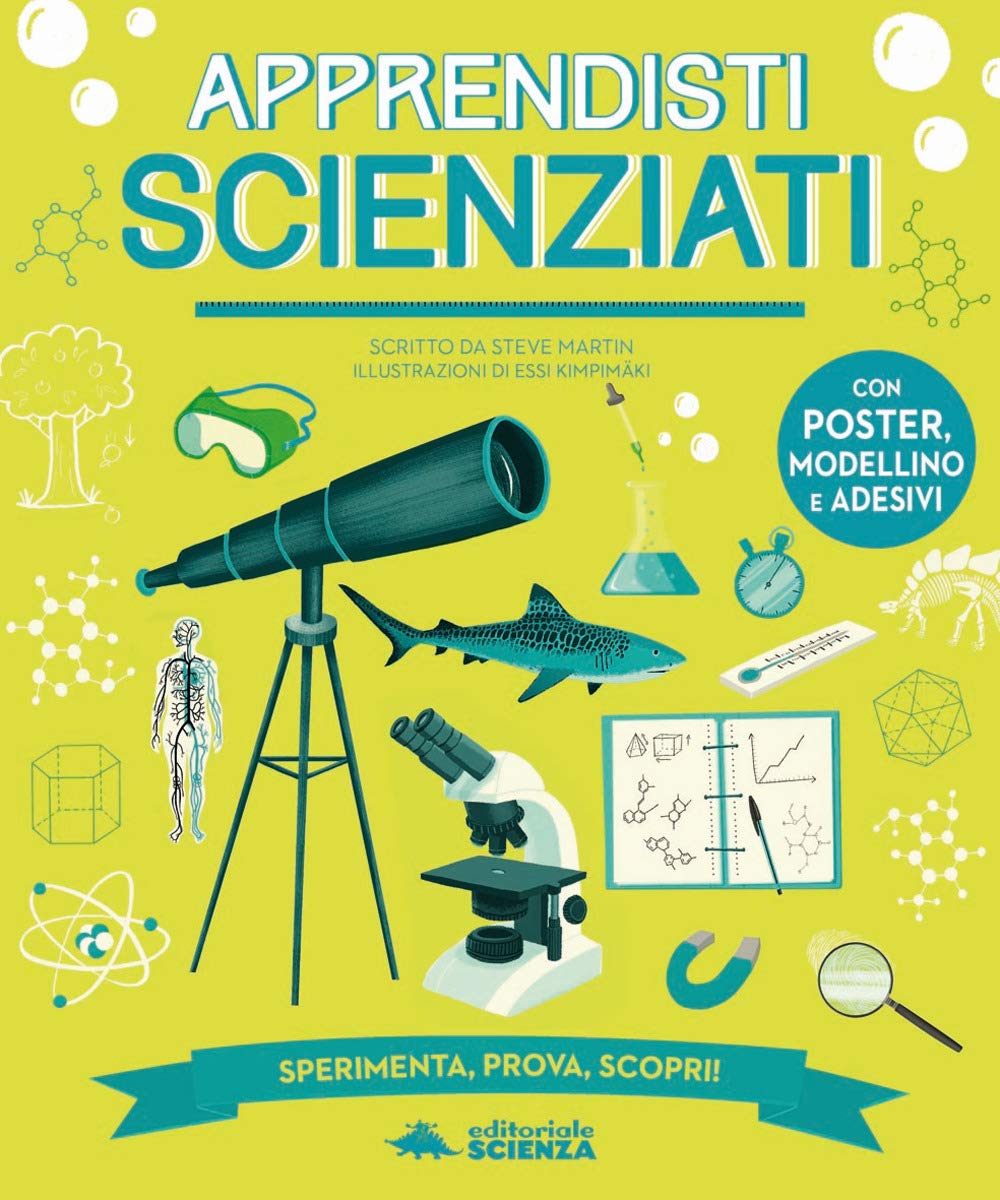 Apprendisti scienziati. Sperimenta, prova, scopri! Ediz. a colori. Con poster, modellino e adesivi Non-fiction