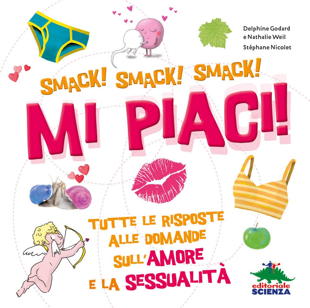 Mi piaci! Tutte le risposte alle domande sull'amore e la sessualità book