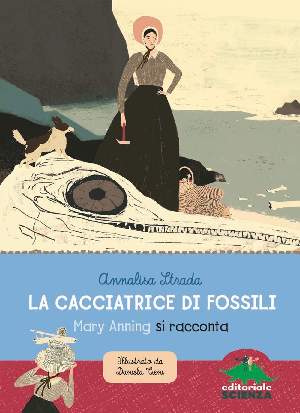 La cacciatrice di fossili. Mary Anning si racconta Non-fiction