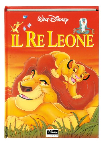 Il re Leone. Ediz. illustrata (Disneyana) Children's books