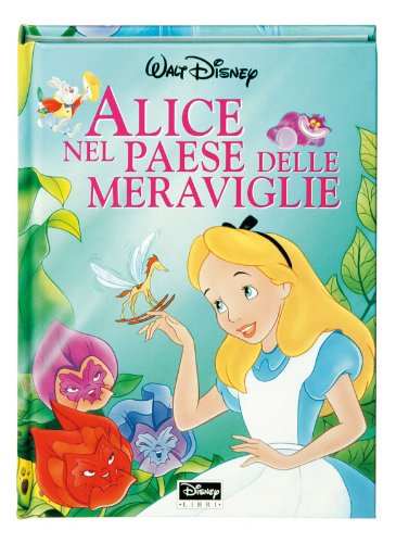 Alice nel paese delle meraviglie. Ediz. illustrata book
