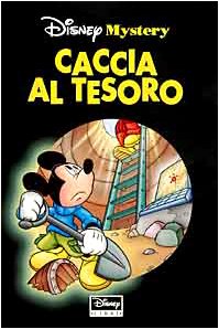 Caccia al tesoro (Disney mystery) Novels & Short Stories