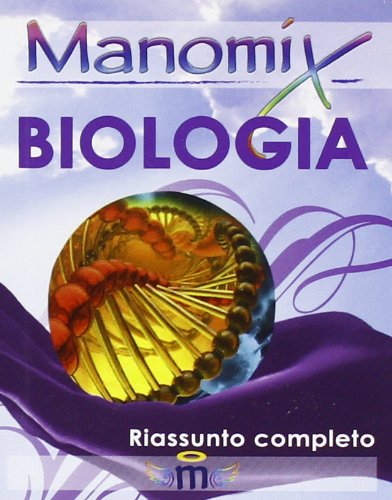 Manomix di biologia. Riassunto completo Professional & Reference Books
