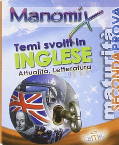 Manomix. Temi svolti in inglese di attualità e letteratura book